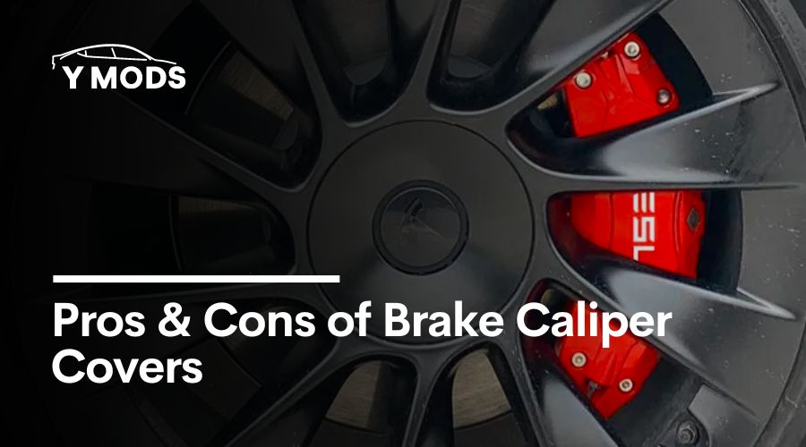 Pros & Cons of Brake Caliper Covers for Tesla Model Y